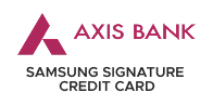 Axis Samsung Signature Credit Card